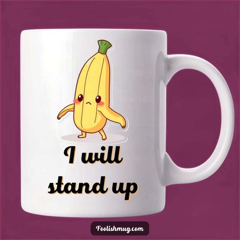 Funny Determined Banana Mug: Standing Tall - Hilarious Slip Gag Gift!