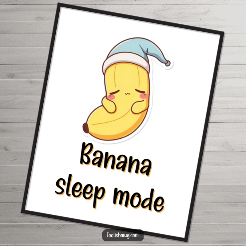 Funny sleepy banana character wearing a nightcap, looking drowsy, as a digital art print.