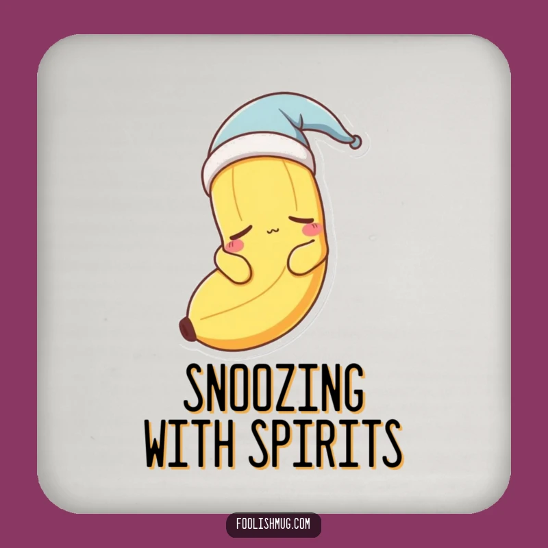 Funny Sleepy Banana Nightcap Coaster - Protect Surfaces with Slumber!