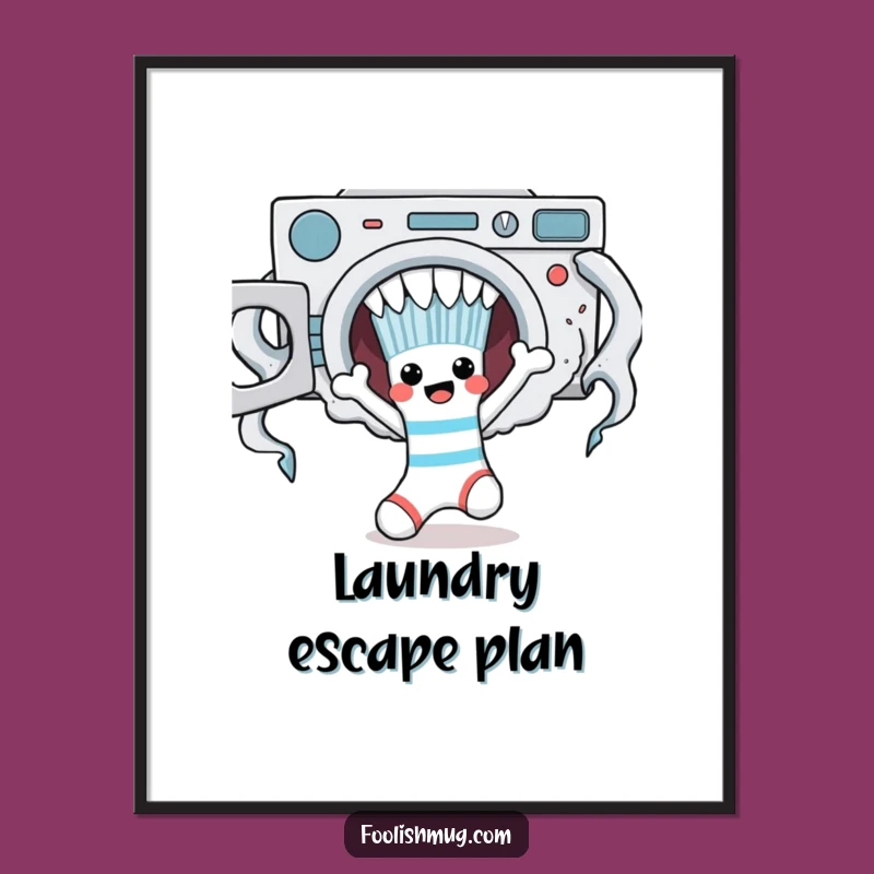 Funny Sock Monster Escape Poster - Hilarious Laundry Room Art!