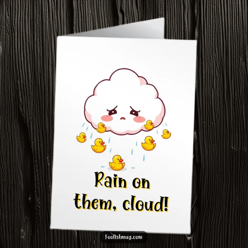 Funny Free Printable Birthday Card: Fluffy cloud character startled, raining tiny rubber ducks, whimsical and humorous.