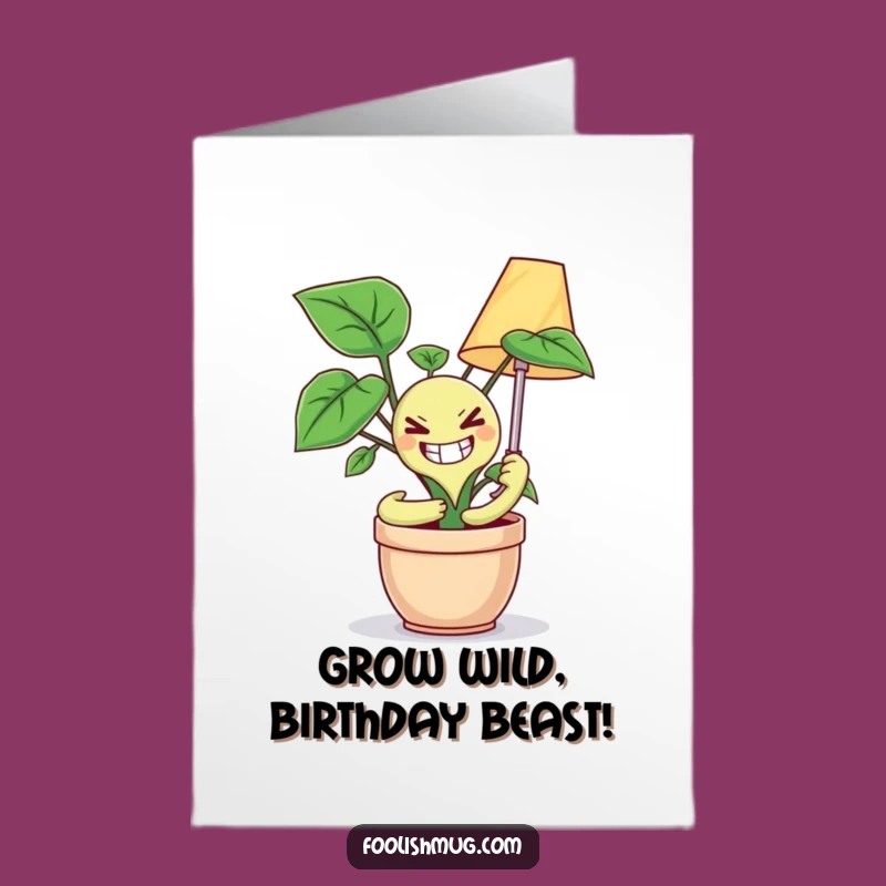 Free Printable Birthday Card: Maniacal Plant Hugs Lamp - Weirdly Funny!