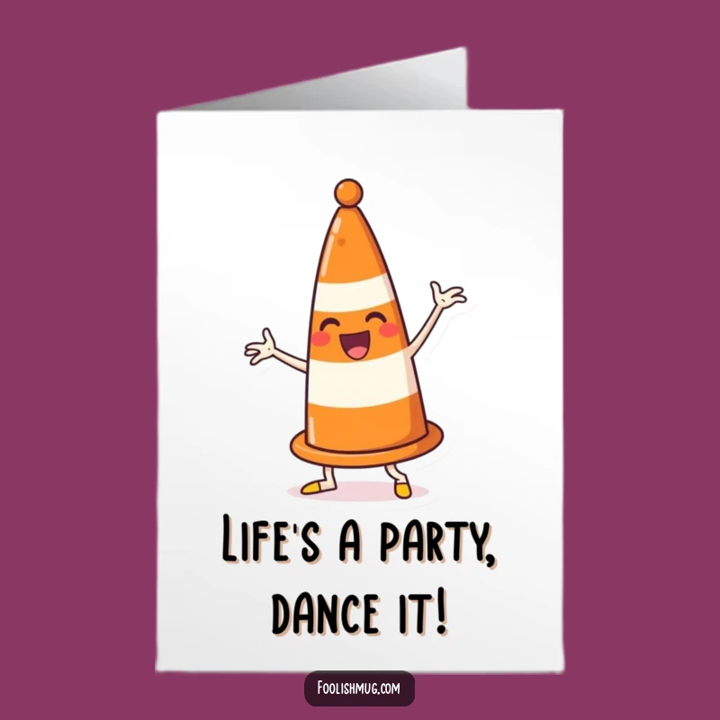 Free Printable Birthday Card: Dancing Cone Blocks Path, Funny Downloadable Gift