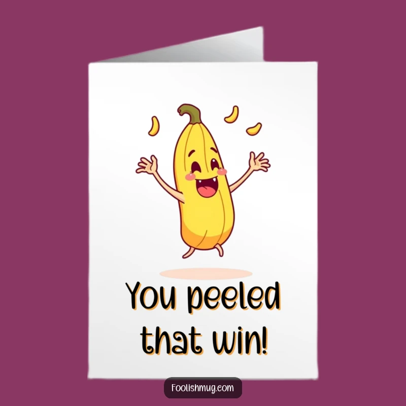 Free Printable Congrats Card: Juggling Banana Peel Slip Funny Downloadable Gift