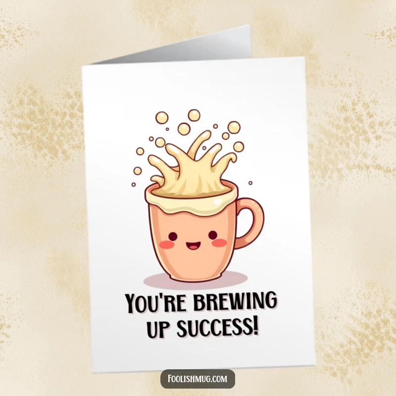 Funny Free Printable Congratulations Card: A bubbly coffee mug character spilling over with cheerful, sparkling liquid.