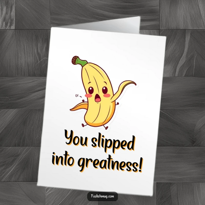 Free printable congratulations card showing a startled banana peel character comically slipping on itself.