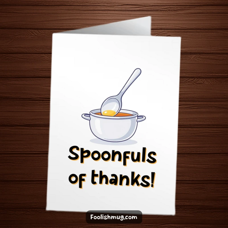 Funny Free Printable Thank You Card: A Shiny Spoon Character Attempting to Cook Invisible Soup
