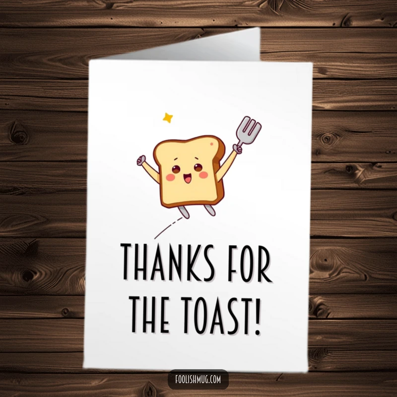 Funny Free Printable Thank You Card: Triumphant toast character flying high on a spatula, expressing thanks.