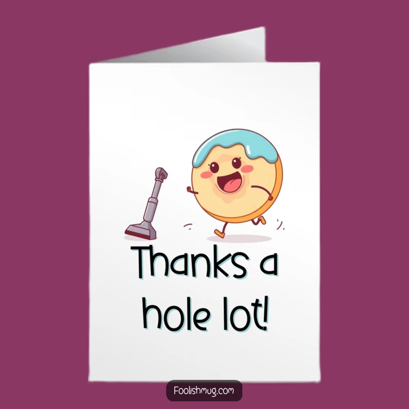 Free Printable Donut Thank You Card: Hilarious Vacuum Chase, Print at Home