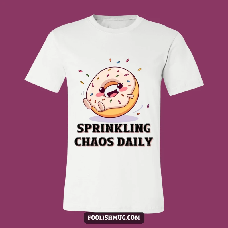 Funny Clumsy Donut T-Shirt: Happy Sprinkle Roll - Hilarious Fun Tee!