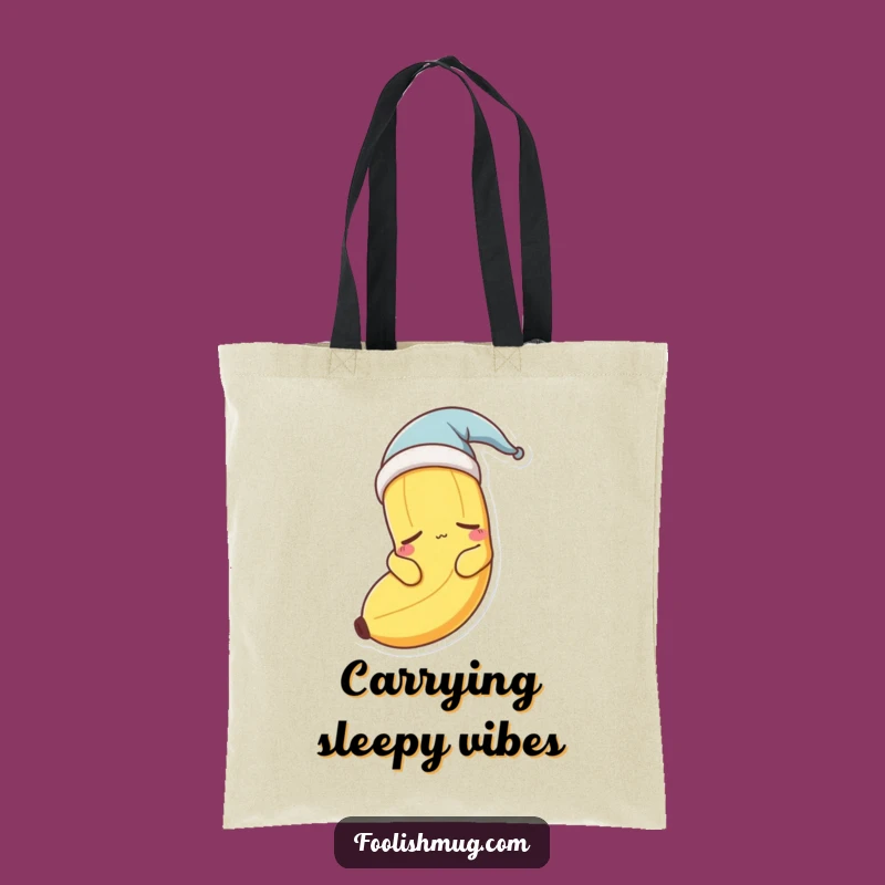 Funny Sleepy Banana Nightcap Tote Bag - Carry Your Dreams!
